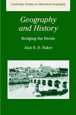 Geography and History by Alan R. H. Baker