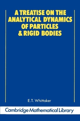 Treatise on the Analytical Dynamics of Particles and Rigid Bodies book