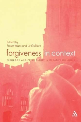 Forgiveness in Context by Fraser Watts