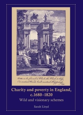 Charity and Poverty in England, C.1680-1820 book