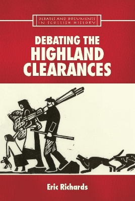 The Debating the Highland Clearances by Eric Richards