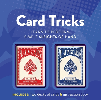 Card Tricks: Learn to Perform Simple Sleights of Hand - Includes: Two decks of cards and instruction book book