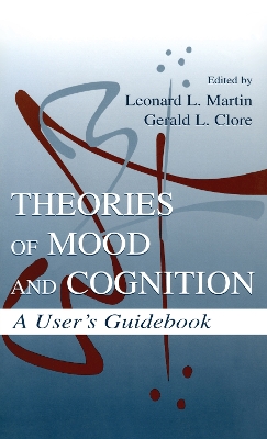 Theories of Mood and Cognition by Leonard L. Martin