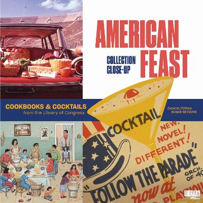 American Feast: Cookbooks and Cocktails from the Library of Congress book