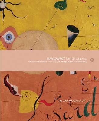 Imaginal Landscapes: Reflections on the Mystical Visions of Jorge Luis Borges and Emanuel Swedenborg book