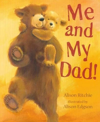 Me and My Dad by Alison Ritchie
