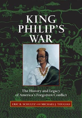 King Philip's War by Eric B Schultz