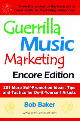 Guerrilla Music Marketing, Encore Edition book