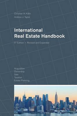 International Real Estate Handbook by Christian H Kalin