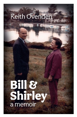 Bill and Shirley: A memoir book