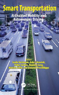 Smart Transportation: AI Enabled Mobility and Autonomous Driving by Guido Dartmann