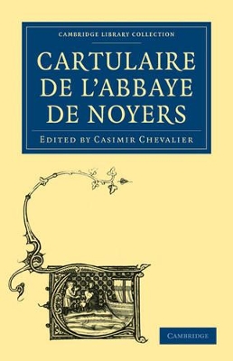 Cartulaire de l'Abbaye de Noyers book