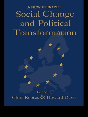 Social Change And Political Transformation: A New Europe? by Howard Davis