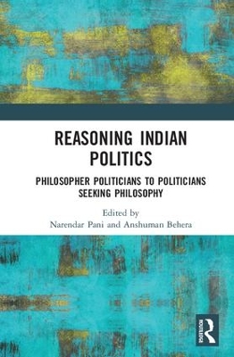 Reasoning Indian Politics by Narendar Pani