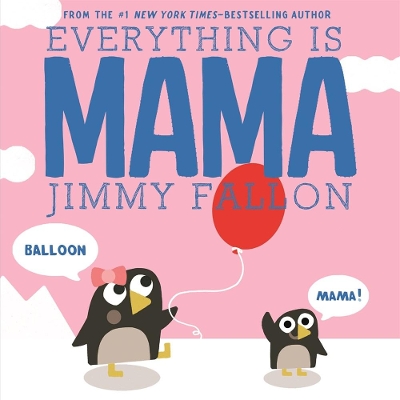 Everything Is Mama book