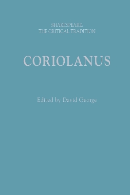 Coriolanus: Shakespeare: The Critical Tradition book