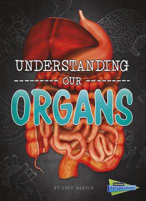 Understanding Our Organs book