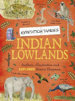 Expedition Diaries: Indian Lowlands by Simon Chapman
