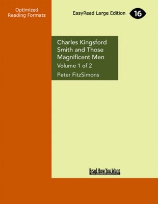 Charles Kingsford Smith and Those Magnificent Men (2 Volume Set) by Peter FitzSimons