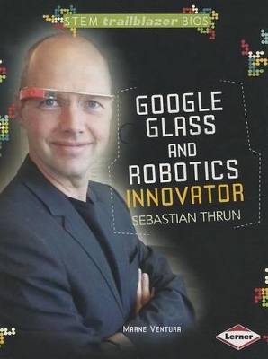 Google Glass and Robotics Innovator Sebastian Thrun book