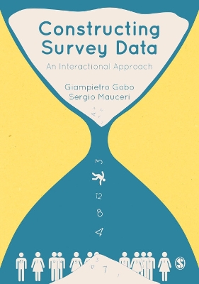 Constructing Survey Data: An Interactional Approach by Giampietro Gobo
