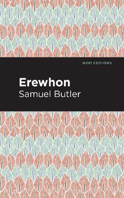 Erewhon by Samuel Butler