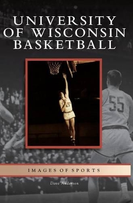 University of Wisconsin Basketball book