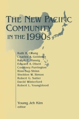 The New Pacific Community in the 1990s by Young Jeh Kim