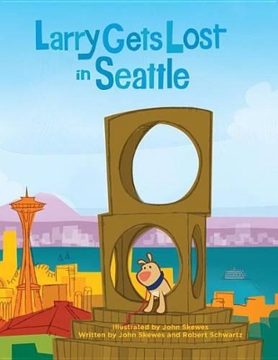 Larry Gets Lost In Seattle by John Skewes