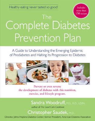 The Complete Diabetes Prevention Plan by Sandra Woodruff