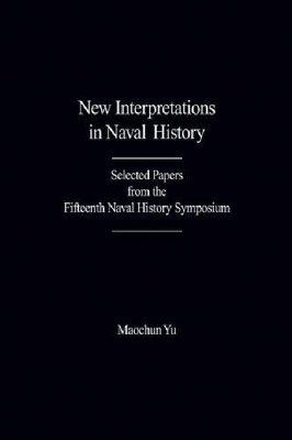 New Interpretations in Naval History book