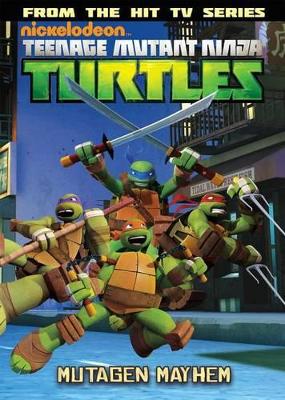 Teenage Mutant Ninja Turtles Animated Volume 4 Mutagen Mayhem book