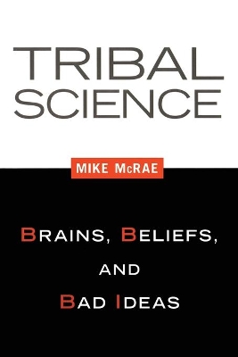 Tribal Science by Mike McRae