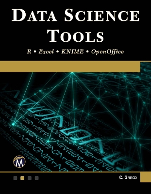 Data Science Tools: R • Excel • KNIME • OpenOffice book