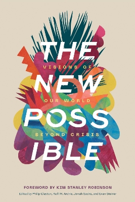 New Possible: Visions of Our World Beyond Crisis book