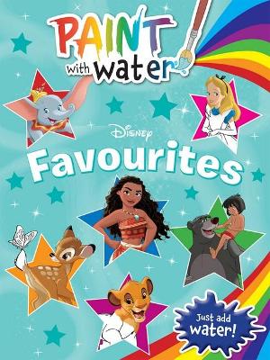 Disney Favourites: Paint With Water book