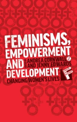 Feminisms, Empowerment and Development by Jenny Edwards