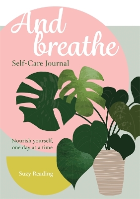 And Breathe: A journal for self-care book