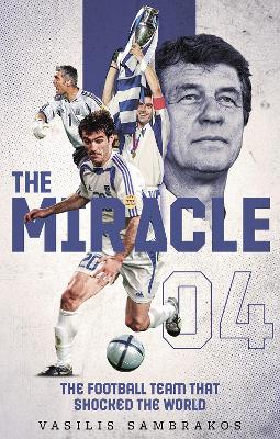 The Miracle: The Football Team That Shocked the World book