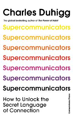 Supercommunicators: How to Unlock the Secret Language of Connection book
