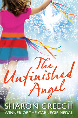 The Unfinished Angel by Sharon Creech