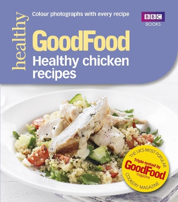 Good Food: Healthy chicken recipes book