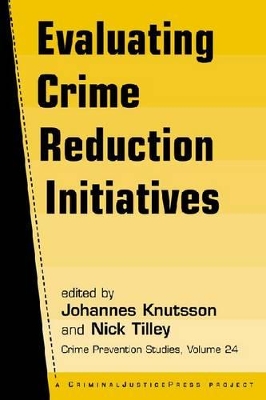 Evaluating Crime Reduction Initiatives by Johannes Knutsson