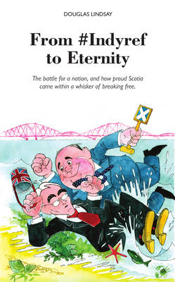 From #Indyref to Eternity book