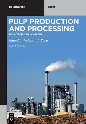 Pulp Production and Processing: High-Tech Applications book