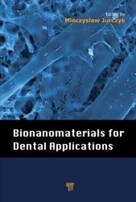 Bionanomaterials for Dental Applications book