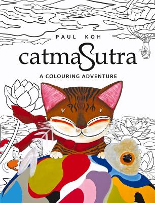 Catmasutra: A Colouring Adventure book