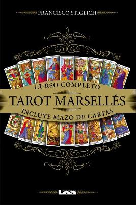 Tarot marsellés: curso completo con mazo de cartas book