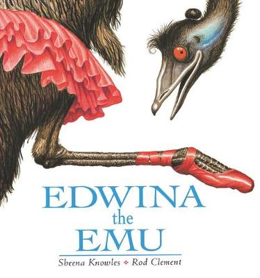 Edwina the Emu by Sheena Knowles