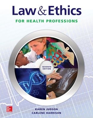 Law & Ethics for Health Professions by Karen Judson
